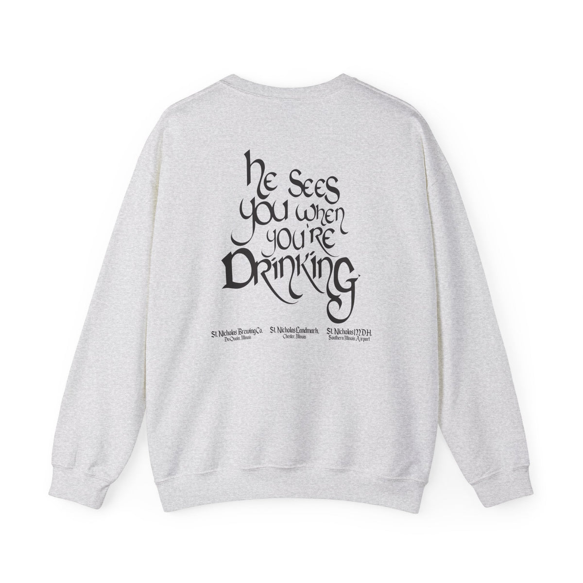 St. Nicholas Brewing Co. Unisex Crewneck Sweatshirt - 'He Sees You When You're Drinking'