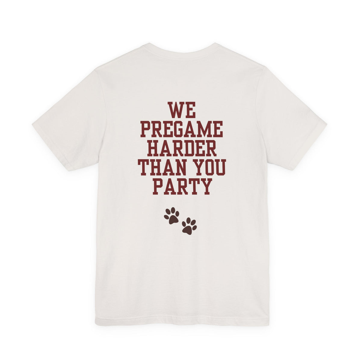 Salukis/We Pregame Harder than You Party (Unisex Jersey Short Sleeve Tee)