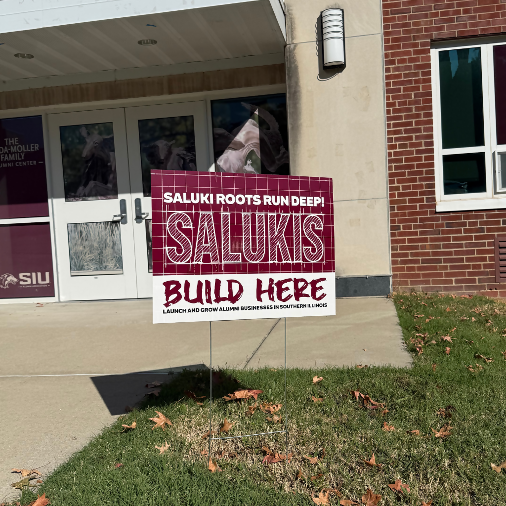 Salukis Build Here Yard Sign