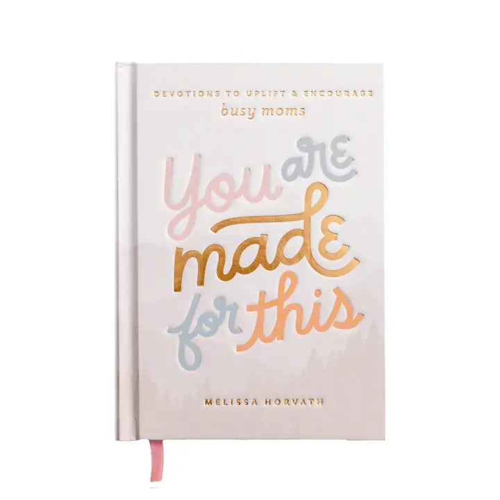Eccentrics Boutique Gifts You Are Made For This: Devotions To Uplift &amp; Encourage Moms Hardcover
